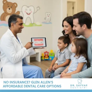 No Insurance Glen Allen’s Affordable Dental